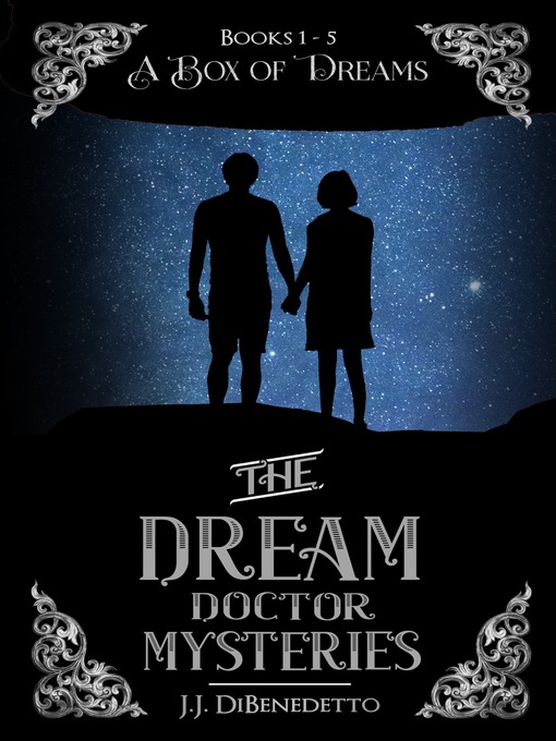 Title details for A Box of Dreams (the Collected Dream Doctor Mysteries, Books 1-5) by J.J. DiBenedetto - Available
